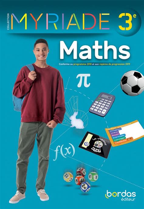 Livre De Maths 3eme Myriade Pdf Myriade- mathématiques 3e * Manuel de l'élève (Ed. 2021) | Bordas éditeur